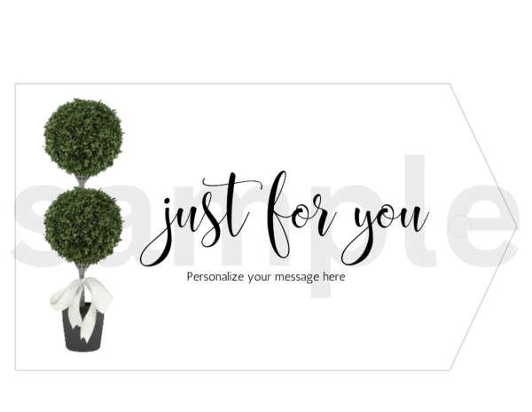 Topiary Collection Just For You Gift Tags (2 styles) - Digital Download, Editable, Print at Home - Image 5